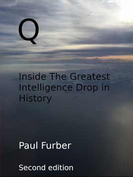 Paul Furber Q Inside The Greatest Intelligence Drop In History